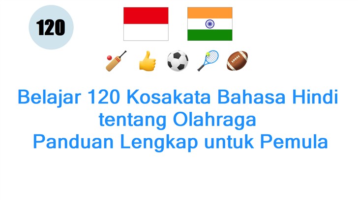 Belajar 120 Kosakata Bahasa Hindi tentang Olahraga: Panduan Lengkap untuk Pemula